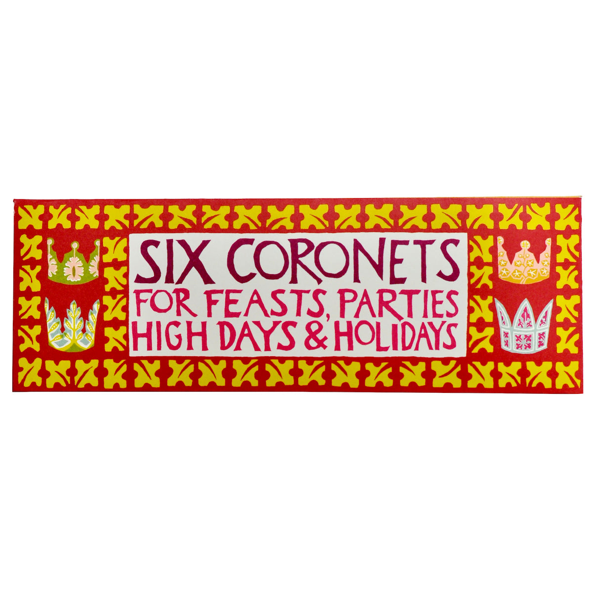 Decorative banner with text 'Six Coronets for Feasts, Parties High Days & Holidays' on a red background with yellow patterns.